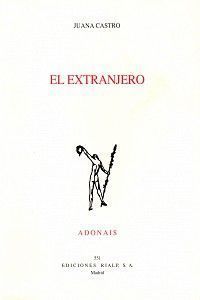 <strong2><i>El extranjero</i></strong2>, Madrid, Rialp (Adonais), 2000.